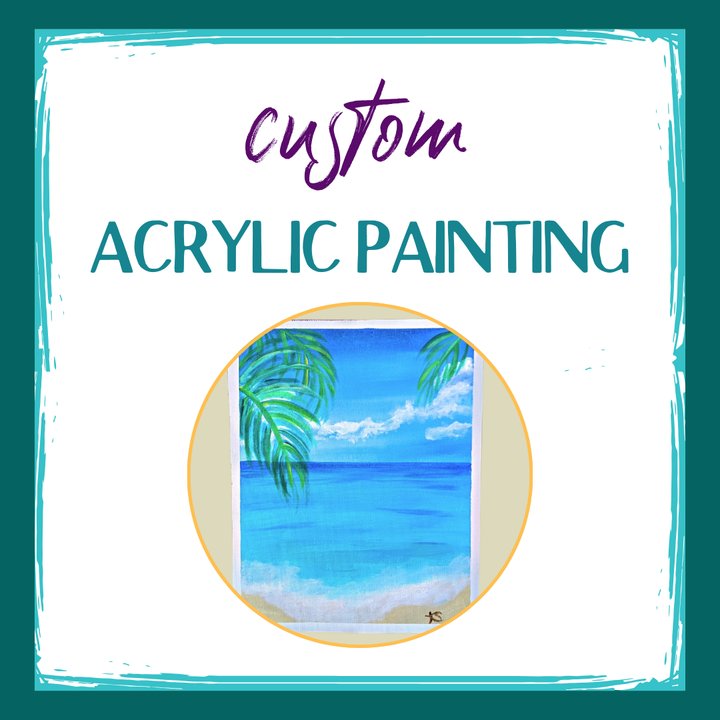Graphic reads Custom Acrylic Painting. Features an example acrylic painting of serene beach scene with ocean waves and palm trees. Kellie Sansone Creates