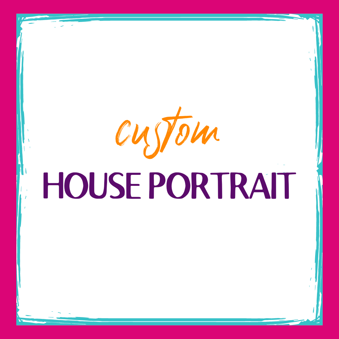Graphic reads custom house portraitl. Kellie Sansone Creates